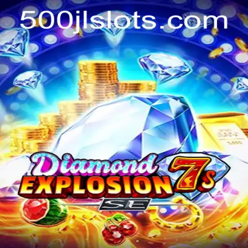 Exploring the Thrills of DiamondExplosion7sSE: Unlocking the Secrets of the 500JL Keyword
